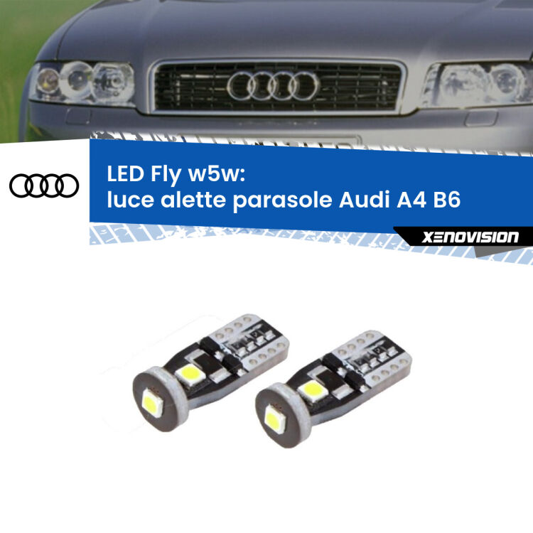 0 Luce Alette Parasole LED Audi A4 B6 2000 - 2004: W5W Fly <strong>luce alette parasole LED per Audi A4</strong> B6 2000 - 2004. Coppia lampadine <strong>w5w</strong> Canbus compatte modello Fly Xenovision.
