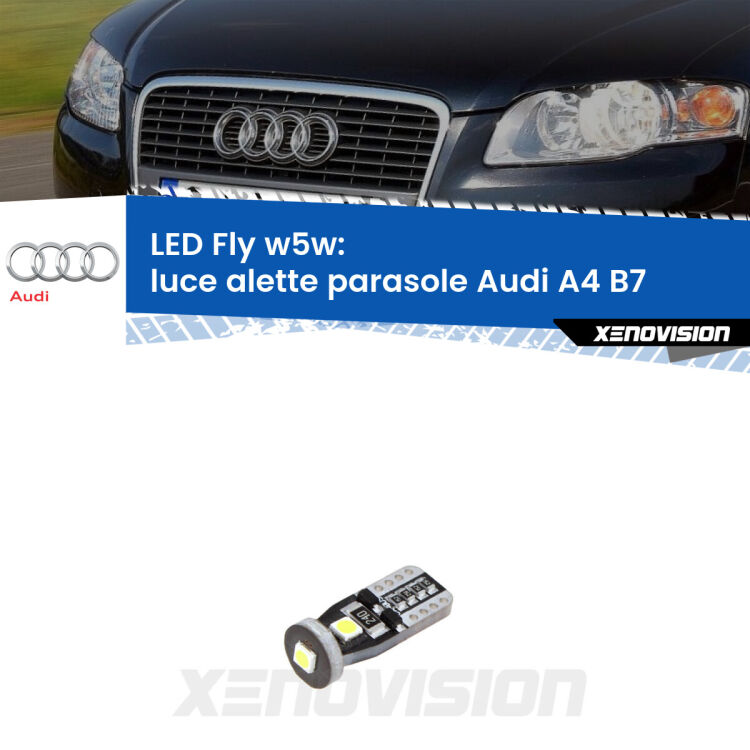 <strong>luce alette parasole LED per Audi A4</strong> B7 2004 - 2008. Coppia lampadine <strong>w5w</strong> Canbus compatte modello Fly Xenovision.