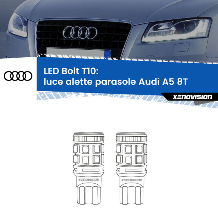0 Luce Alette Parasole LED Audi A5 8T 2007 - 2017: T10 Bolt <strong>Luce Alette Parasole LED per Audi A5</strong> 8T 2007 - 2017. Coppia lampade <strong>T10</strong> modello Bolt canbus.