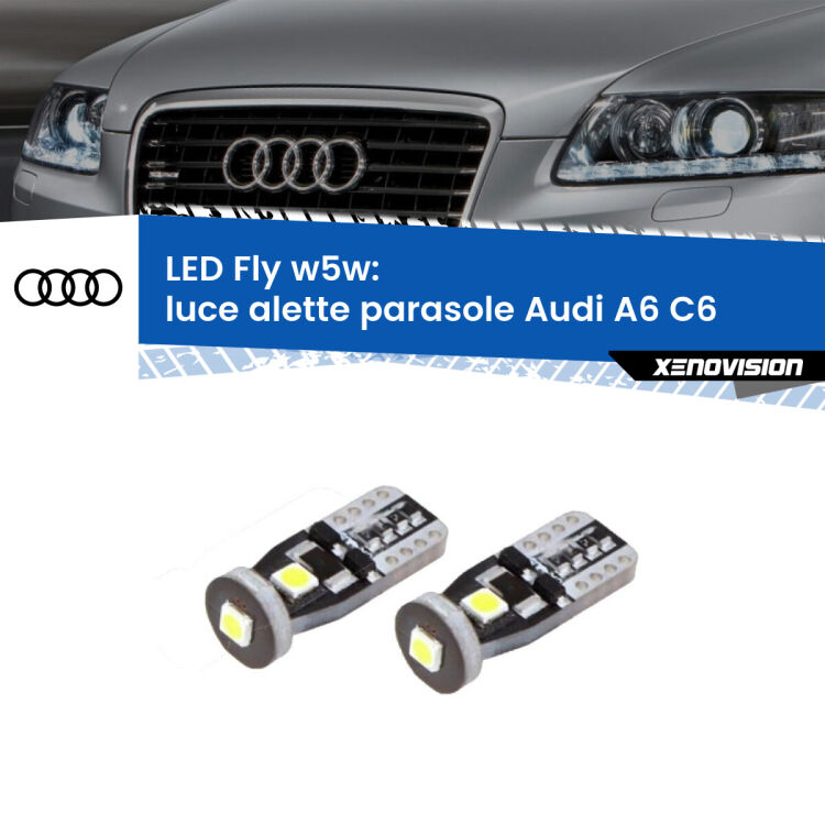 0 Luce Alette Parasole LED Audi A6 C6 2004 - 2011: W5W Fly <strong>luce alette parasole LED per Audi A6</strong> C6 2004 - 2011. Coppia lampadine <strong>w5w</strong> Canbus compatte modello Fly Xenovision.
