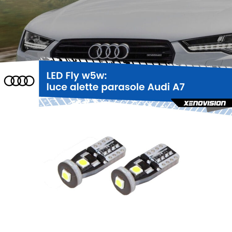 0 Luce Alette Parasole LED Audi A7 2010 - 2018: W5W Fly <strong>luce alette parasole LED per Audi A7</strong> 2010 - 2018. Coppia lampadine <strong>w5w</strong> Canbus compatte modello Fly Xenovision.