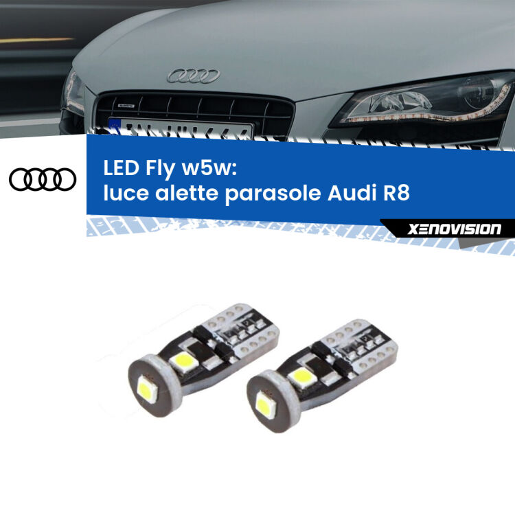 0 Luce Alette Parasole LED Audi R8 2007 - 2015: W5W Fly <strong>luce alette parasole LED per Audi R8</strong> 2007 - 2015. Coppia lampadine <strong>w5w</strong> Canbus compatte modello Fly Xenovision.