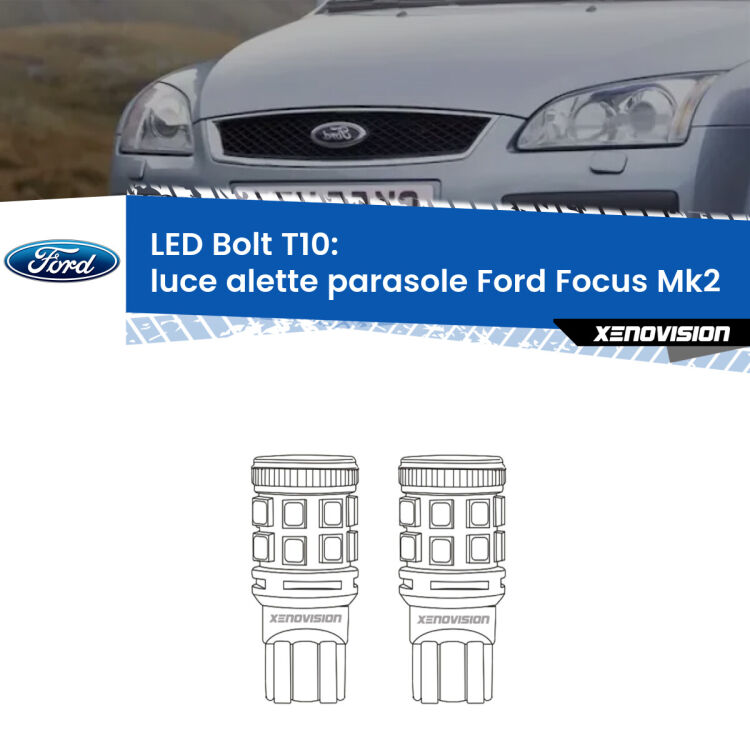 0 Luce Alette Parasole LED Ford Focus Mk2 2004 - 2011: T10 Bolt <strong>Luce Alette Parasole LED per Ford Focus</strong> Mk2 2004 - 2011. Coppia lampade <strong>T10</strong> modello Bolt canbus.
