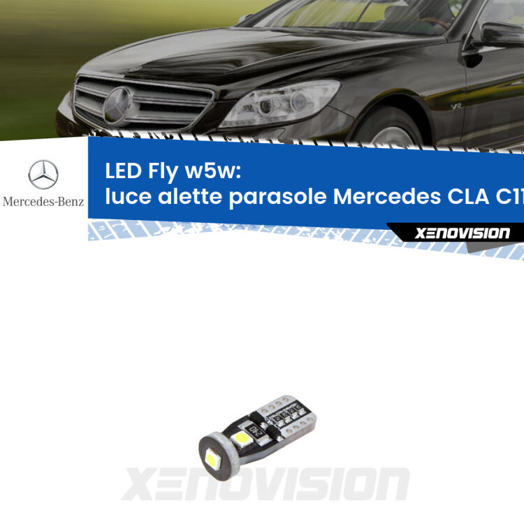<strong>luce alette parasole LED per Mercedes CLA</strong> C117 2012 - 2019. Coppia lampadine <strong>w5w</strong> Canbus compatte modello Fly Xenovision.