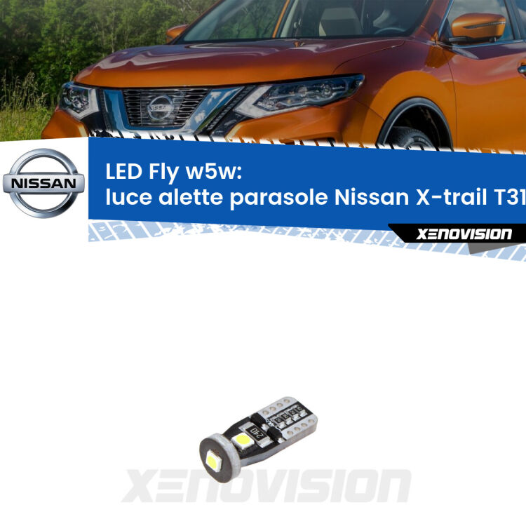 <strong>luce alette parasole LED per Nissan X-trail</strong> T31 2007 - 2014. Coppia lampadine <strong>w5w</strong> Canbus compatte modello Fly Xenovision.