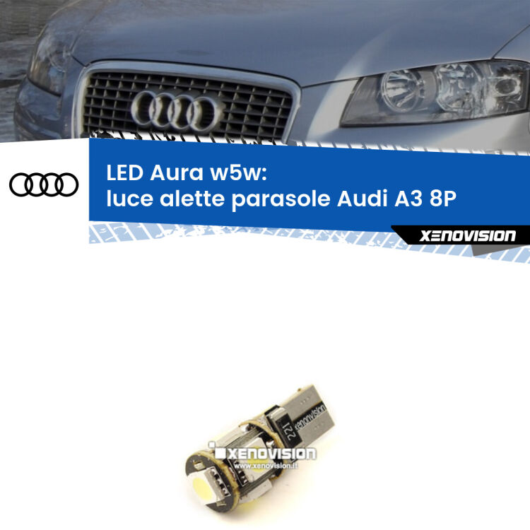 0 Luce Alette Parasole LED per Audi A3 8P 2003 - 2012: Aura w5w <strong>LED luce alette parasole w5w per Audi A3</strong> 8P 2003 - 2012. Una lampadina <strong>w5w</strong> canbus luce bianca 6000k modello Aura Xenovision.