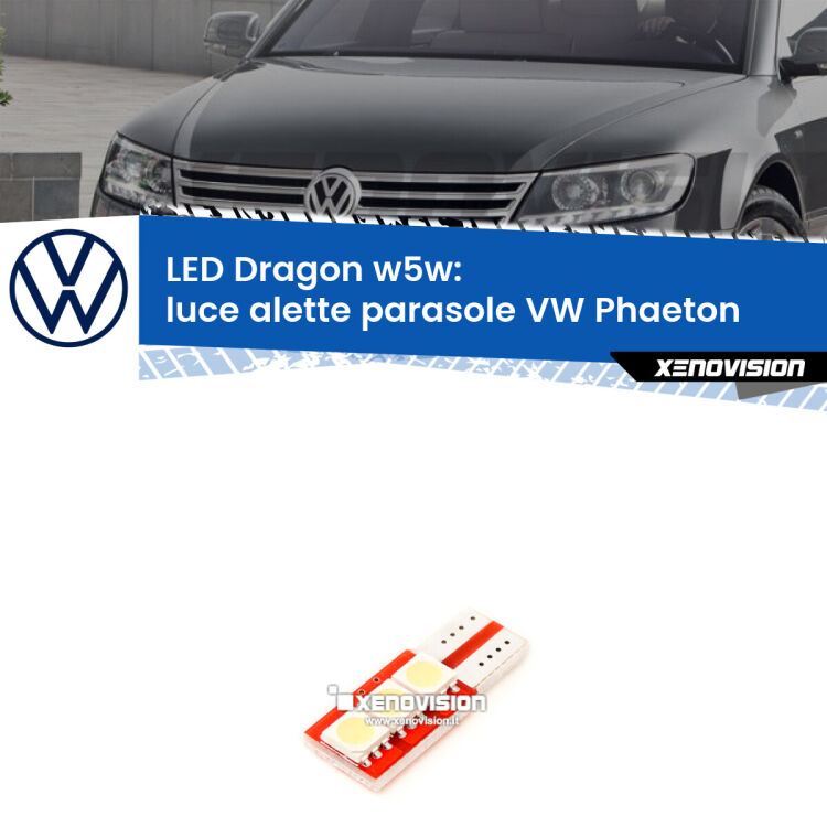 <strong>LED luce alette parasole per VW Phaeton</strong>  2002 - 2016. Lampade <strong>W5W</strong> a illuminazione laterale modello Dragon Xenovision.