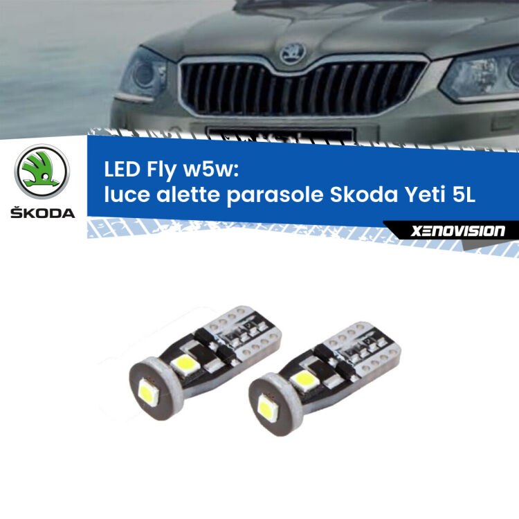 0 Luce Alette Parasole LED Skoda Yeti 5L 2009 - 2017: W5W Fly <strong>luce alette parasole LED per Skoda Yeti</strong> 5L 2009 - 2017. Coppia lampadine <strong>w5w</strong> Canbus compatte modello Fly Xenovision.