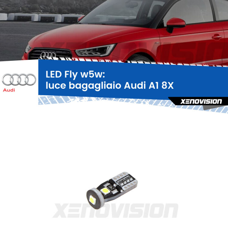 <strong>luce bagagliaio LED per Audi A1</strong> 8X 2010 - 2018. Coppia lampadine <strong>w5w</strong> Canbus compatte modello Fly Xenovision.