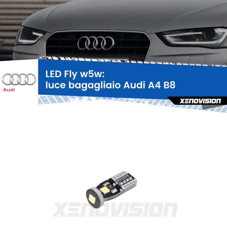 <strong>luce bagagliaio LED per Audi A4</strong> B8 2007 - 2015. Coppia lampadine <strong>w5w</strong> Canbus compatte modello Fly Xenovision.