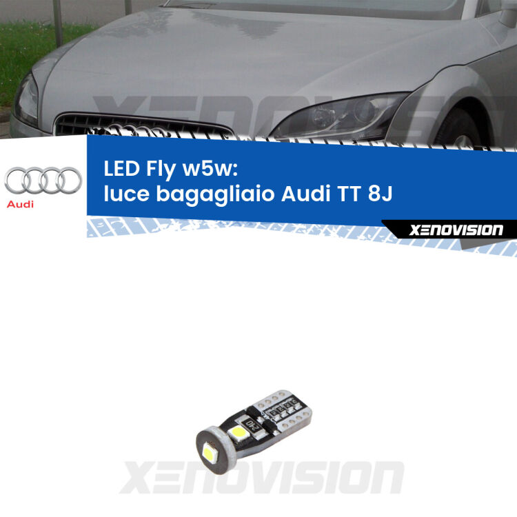 <strong>luce bagagliaio LED per Audi TT</strong> 8J 2006 - 2014. Coppia lampadine <strong>w5w</strong> Canbus compatte modello Fly Xenovision.