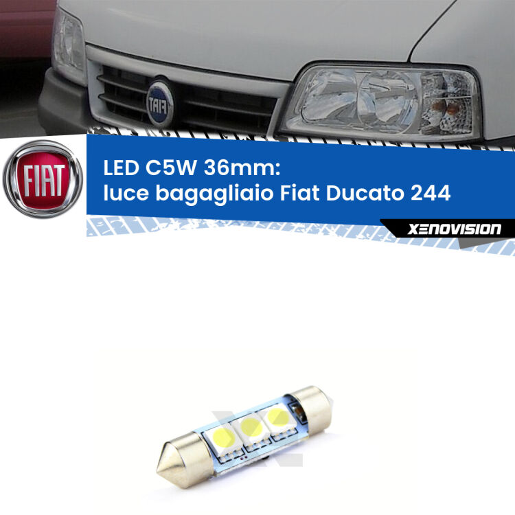 LED Luce Bagagliaio Fiat Ducato 244 2002 - 2006. Una lampadina led innesto C5W 36mm canbus estremamente longeva.