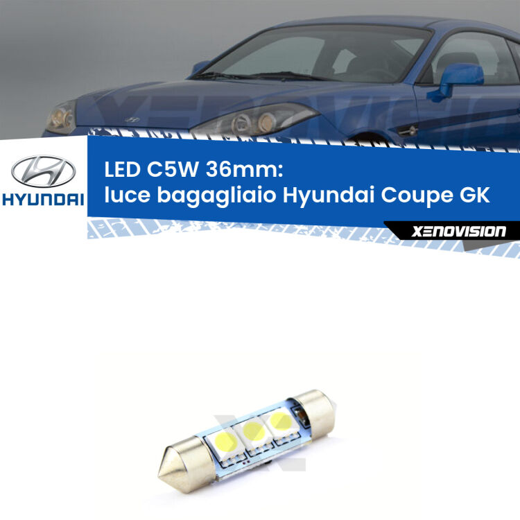 LED Luce Bagagliaio Hyundai Coupe GK 2002 - 2009. Una lampadina led innesto C5W 36mm canbus estremamente longeva.