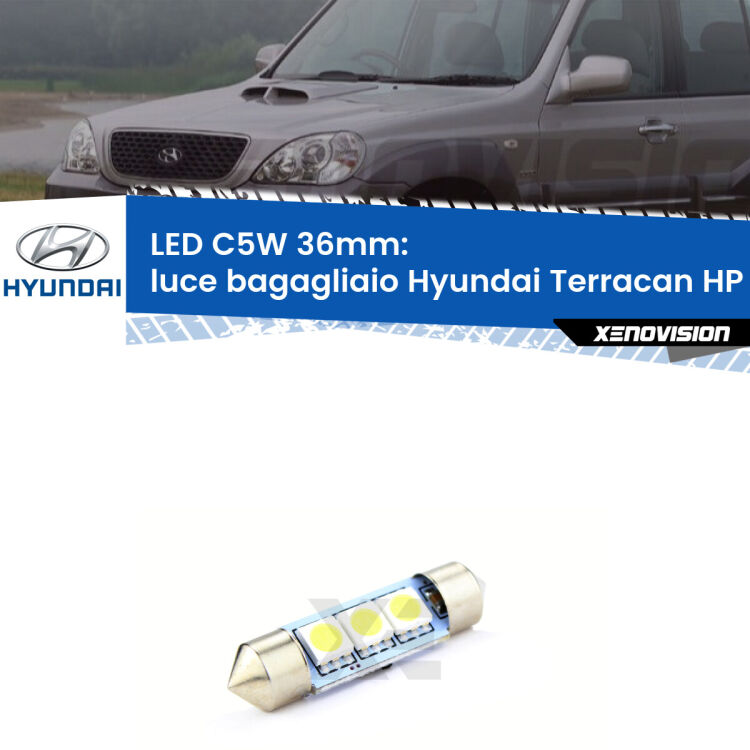 LED Luce Bagagliaio Hyundai Terracan HP 2001 - 2006. Una lampadina led innesto C5W 36mm canbus estremamente longeva.