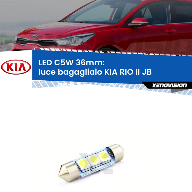 LED Luce Bagagliaio KIA RIO II JB 2005 - 2010. Una lampadina led innesto C5W 36mm canbus estremamente longeva.