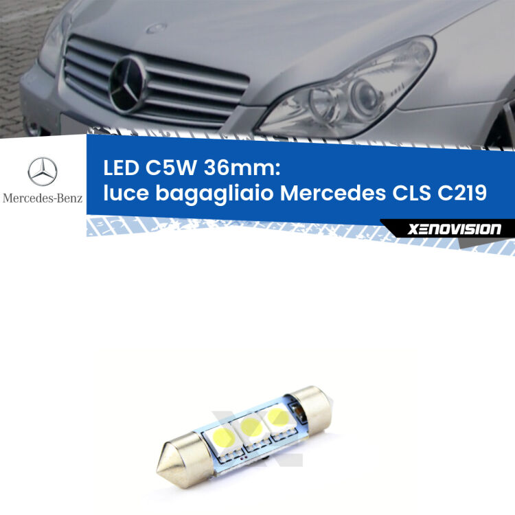 LED Luce Bagagliaio Mercedes CLS C219 2004 - 2010. Una lampadina led innesto C5W 36mm canbus estremamente longeva.