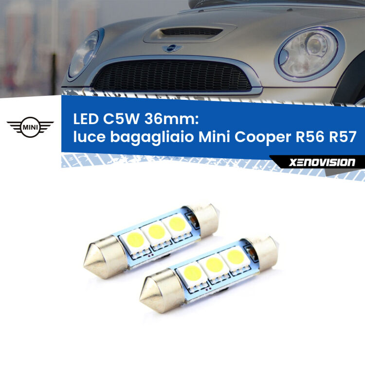 0 Luce Bagagliaio LED c5w 36mm Mini Cooper R56 R57 2006 - 2013 (Coppia) <strong>Luce Bagagliaio LED per Mini Cooper</strong> R56 R57 2006 - 2013. Coppia lampade <strong>C5W</strong> 36mm estremamente longeve.