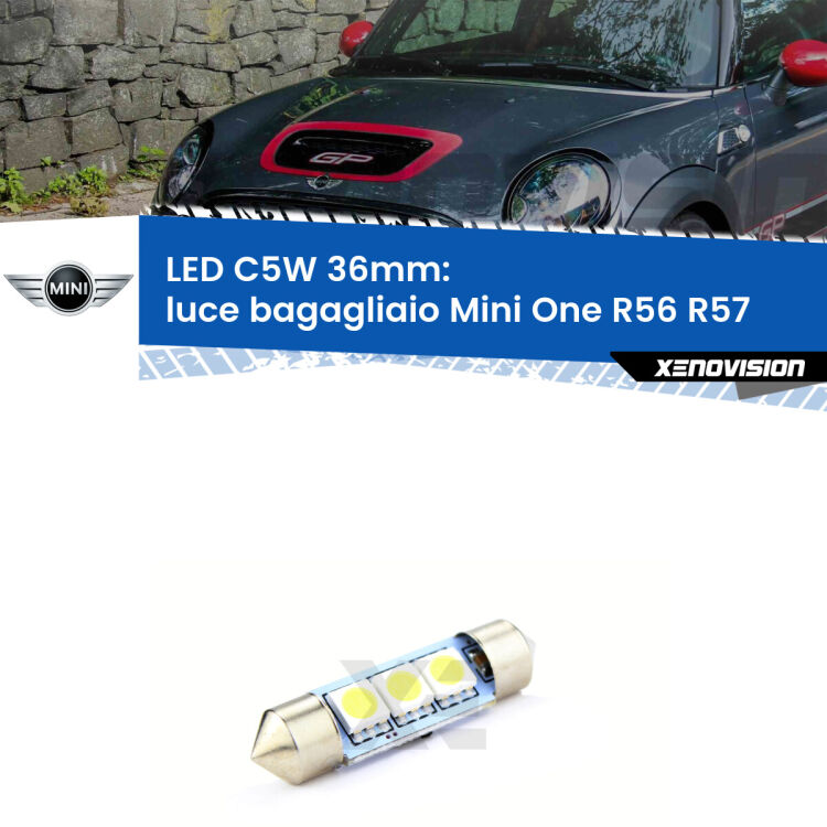LED Luce Bagagliaio Mini One R56 R57 2006 - 2013. Una lampadina led innesto C5W 36mm canbus estremamente longeva.