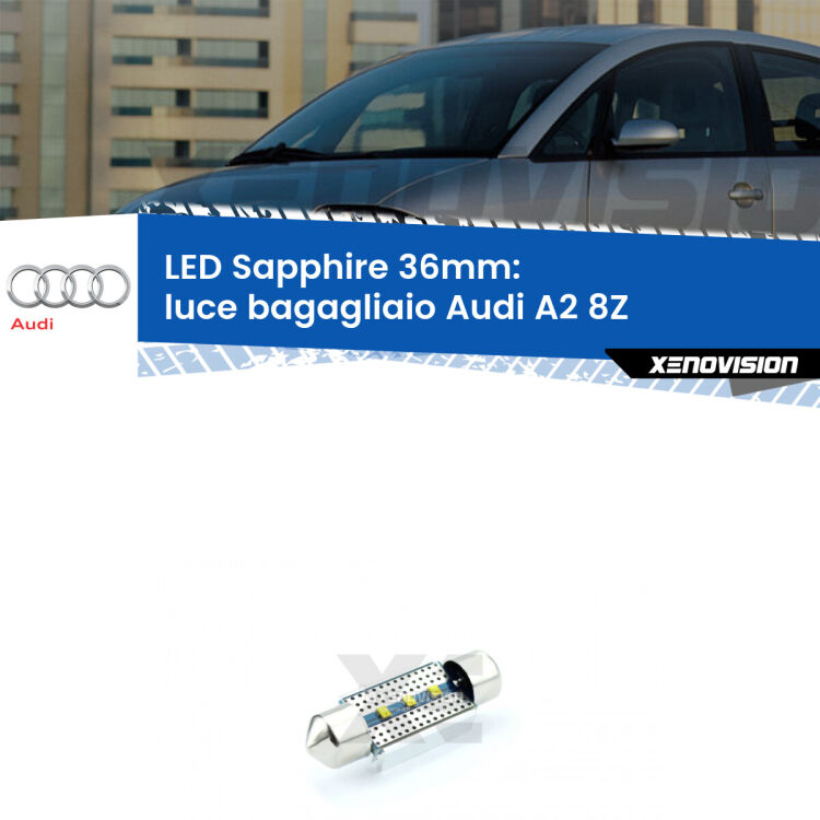 <strong>LED luce bagagliaio 36mm per Audi A2</strong> 8Z 2000 - 2005. Lampade <strong>c5W</strong> modello Sapphire Xenovision con chip led Philips.