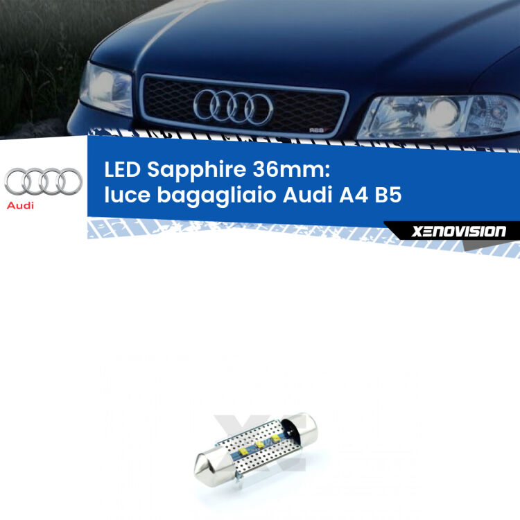 <strong>LED luce bagagliaio 36mm per Audi A4</strong> B5 1994 - 2001. Lampade <strong>c5W</strong> modello Sapphire Xenovision con chip led Philips.