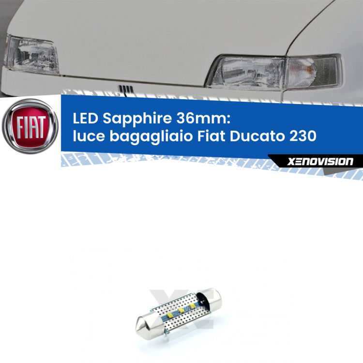 <strong>LED luce bagagliaio 36mm per Fiat Ducato</strong> 230 1994 - 2002. Lampade <strong>c5W</strong> modello Sapphire Xenovision con chip led Philips.