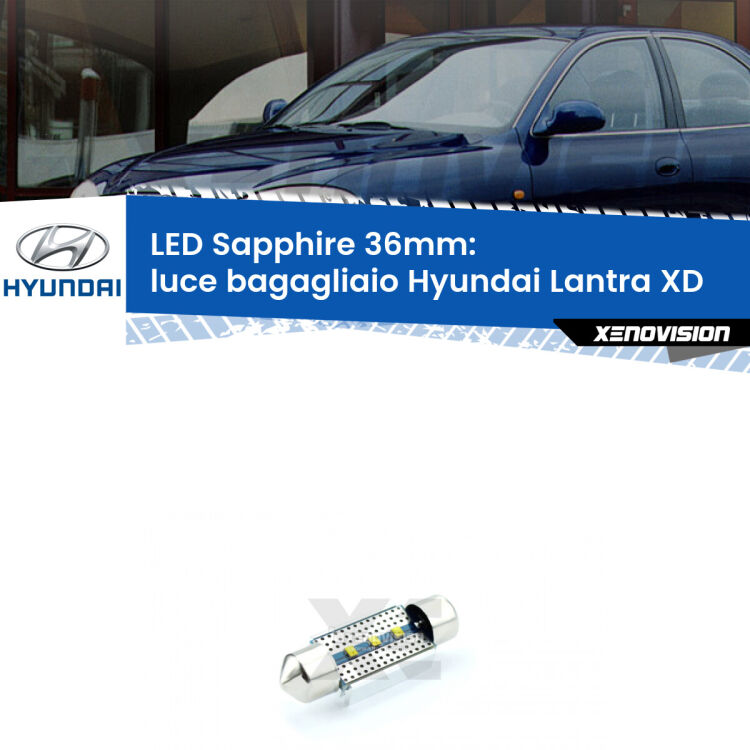 <strong>LED luce bagagliaio 36mm per Hyundai Lantra</strong> XD 2000 - 2006. Lampade <strong>c5W</strong> modello Sapphire Xenovision con chip led Philips.