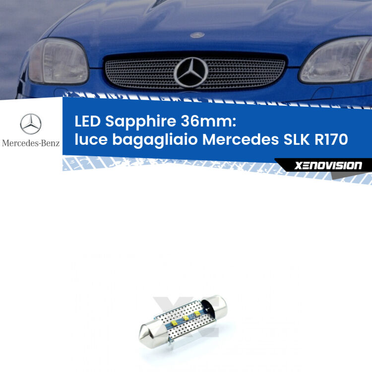 <strong>LED luce bagagliaio 36mm per Mercedes SLK</strong> R170 1996 - 2004. Lampade <strong>c5W</strong> modello Sapphire Xenovision con chip led Philips.