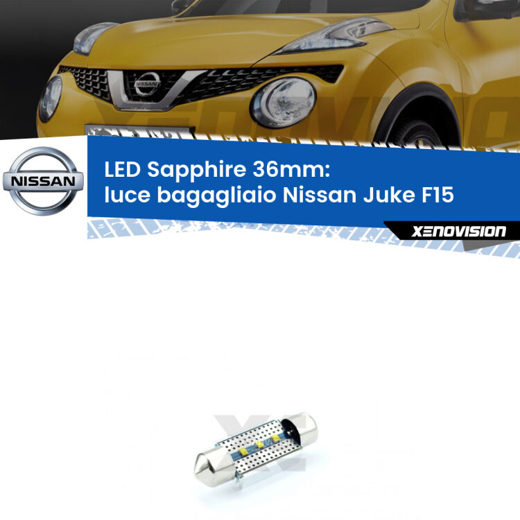 <strong>LED luce bagagliaio 36mm per Nissan Juke</strong> F15 2010 - 2018. Lampade <strong>c5W</strong> modello Sapphire Xenovision con chip led Philips.