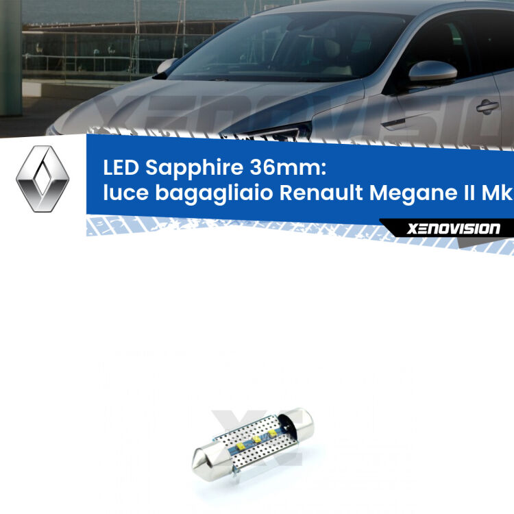 <strong>LED luce bagagliaio 36mm per Renault Megane II</strong> Mk2 2002 - 2007. Lampade <strong>c5W</strong> modello Sapphire Xenovision con chip led Philips.