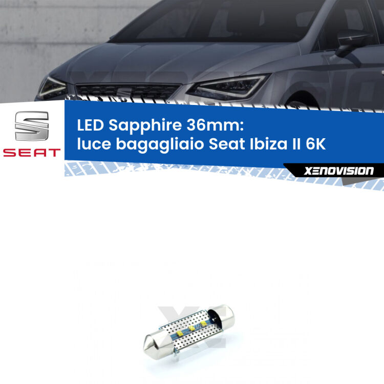<strong>LED luce bagagliaio 36mm per Seat Ibiza II</strong> 6K 1993 - 2002. Lampade <strong>c5W</strong> modello Sapphire Xenovision con chip led Philips.