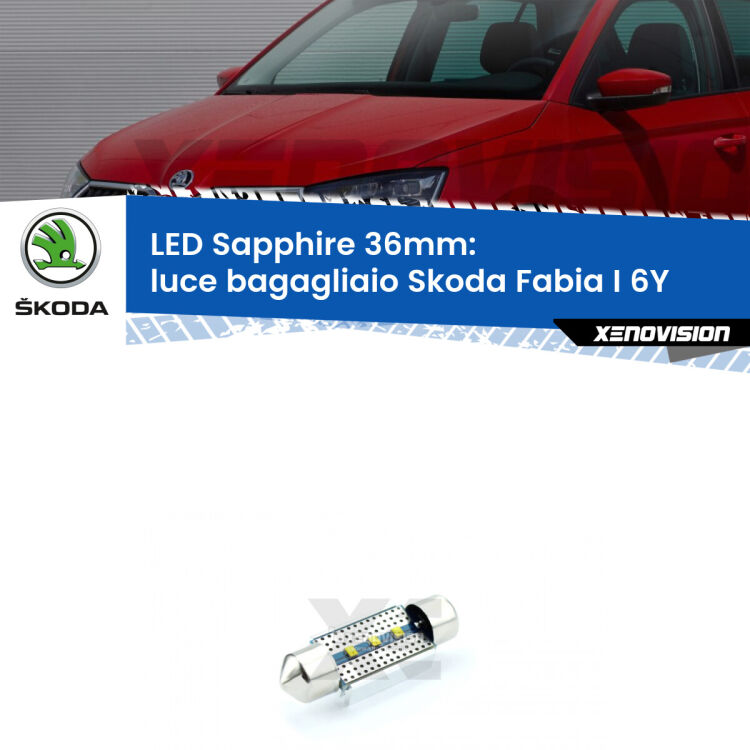 <strong>LED luce bagagliaio 36mm per Skoda Fabia I</strong> 6Y 1999 - 2006. Lampade <strong>c5W</strong> modello Sapphire Xenovision con chip led Philips.