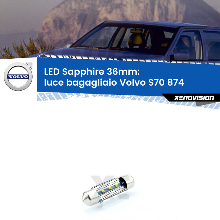 <strong>LED luce bagagliaio 36mm per Volvo S70</strong> 874 1997 - 2000. Lampade <strong>c5W</strong> modello Sapphire Xenovision con chip led Philips.
