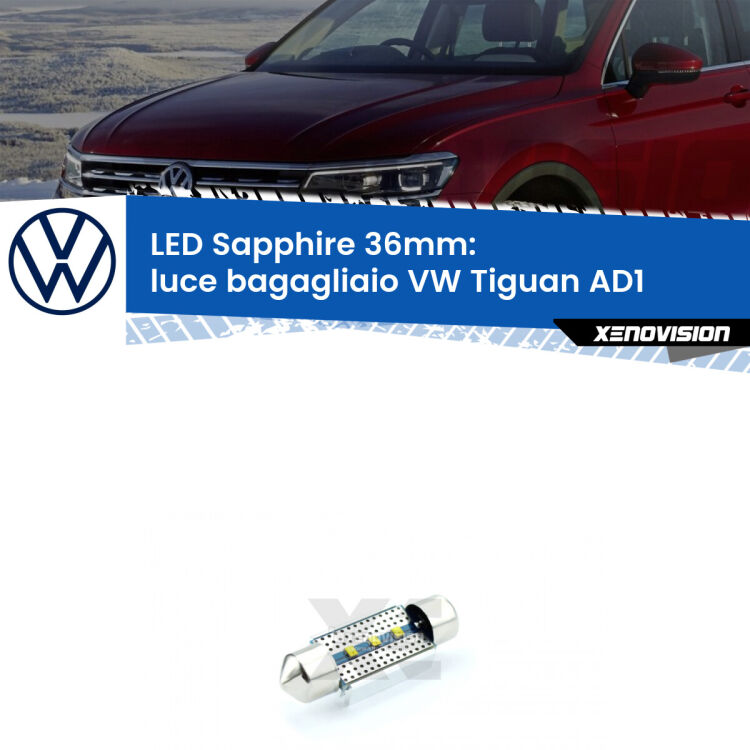 <strong>LED luce bagagliaio 36mm per VW Tiguan</strong> AD1 2016 in poi. Lampade <strong>c5W</strong> modello Sapphire Xenovision con chip led Philips.