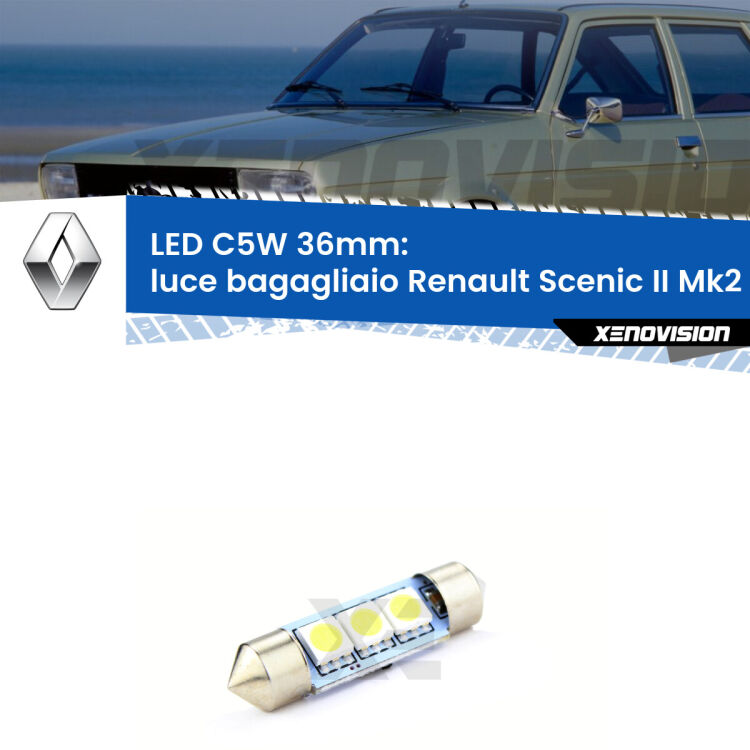 LED Luce Bagagliaio Renault Scenic II Mk2 2003 - 2008. Una lampadina led innesto C5W 36mm canbus estremamente longeva.