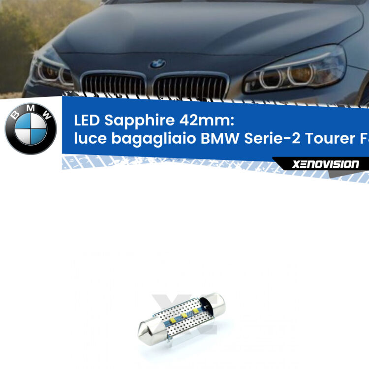<strong>LED luce bagagliaio 42mm per BMW Serie-2 Tourer</strong> F45, F46 2014 - 2018. Lampade <strong>c5W</strong> modello Sapphire Xenovision con chip led Philips.