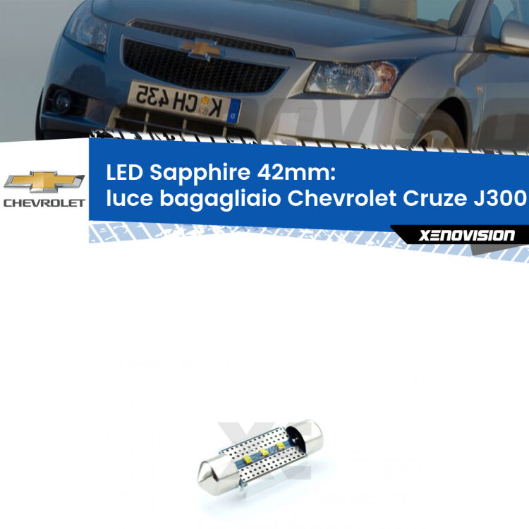 <strong>LED luce bagagliaio 42mm per Chevrolet Cruze</strong> J300 2009 - 2019. Lampade <strong>c5W</strong> modello Sapphire Xenovision con chip led Philips.