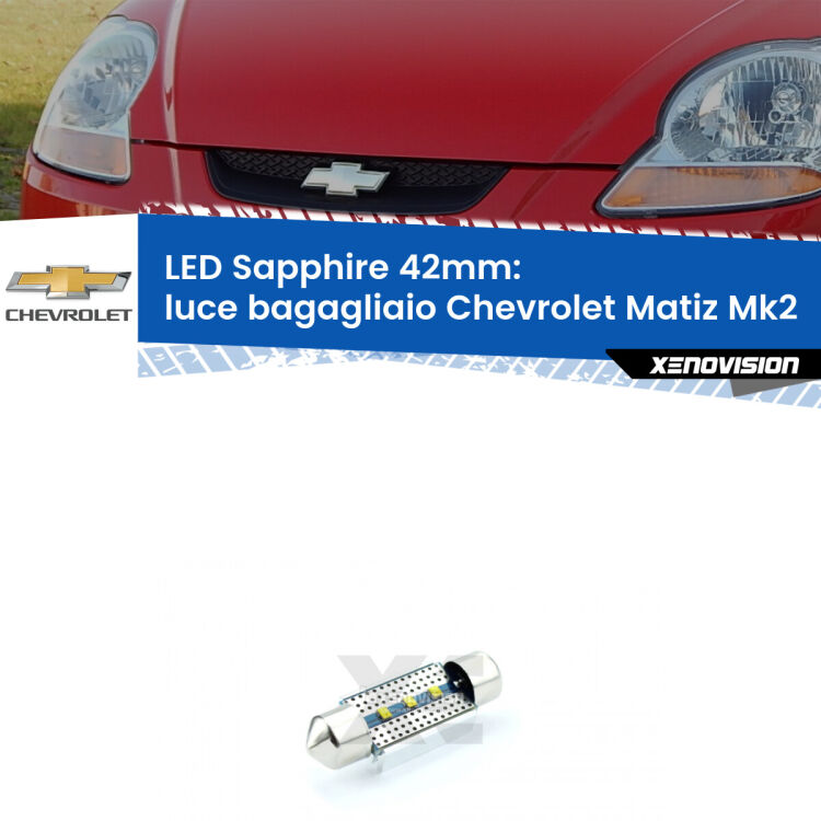 <strong>LED luce bagagliaio 42mm per Chevrolet Matiz</strong> Mk2 2005 - 2011. Lampade <strong>c5W</strong> modello Sapphire Xenovision con chip led Philips.