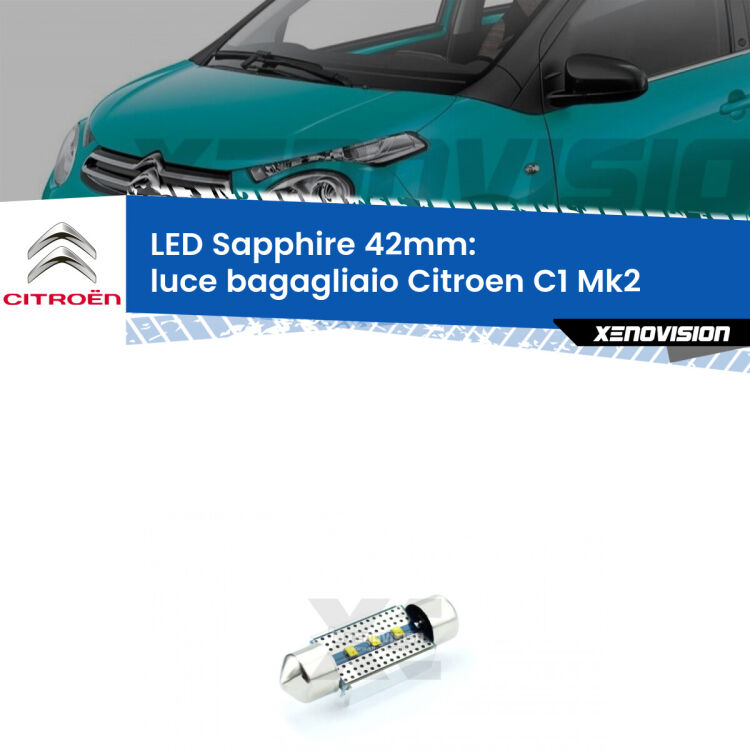 <strong>LED luce bagagliaio 42mm per Citroen C1</strong> Mk2 2014 in poi. Lampade <strong>c5W</strong> modello Sapphire Xenovision con chip led Philips.