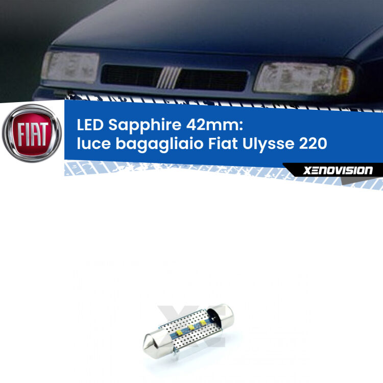 <strong>LED luce bagagliaio 42mm per Fiat Ulysse</strong> 220 1994 - 2002. Lampade <strong>c5W</strong> modello Sapphire Xenovision con chip led Philips.