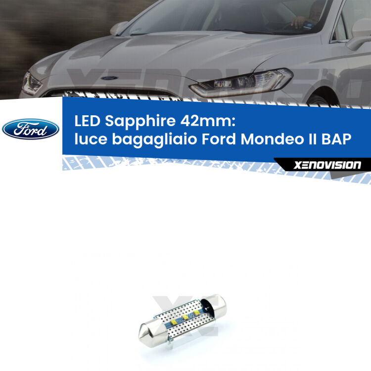 <strong>LED luce bagagliaio 42mm per Ford Mondeo II</strong> BAP 1996 - 2000. Lampade <strong>c5W</strong> modello Sapphire Xenovision con chip led Philips.