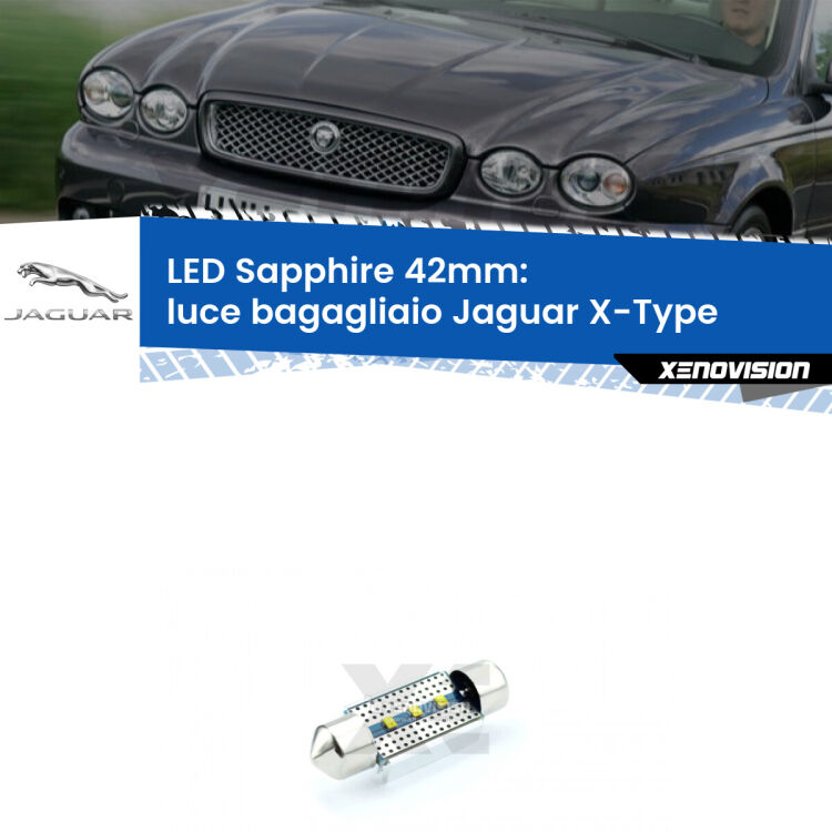<strong>LED luce bagagliaio 42mm per Jaguar X-Type</strong>  2001 - 2009. Lampade <strong>c5W</strong> modello Sapphire Xenovision con chip led Philips.