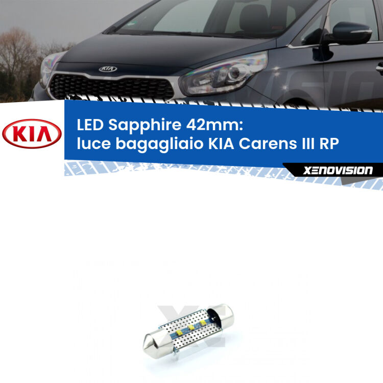 <strong>LED luce bagagliaio 42mm per KIA Carens III</strong> RP Versione 1. Lampade <strong>c5W</strong> modello Sapphire Xenovision con chip led Philips.