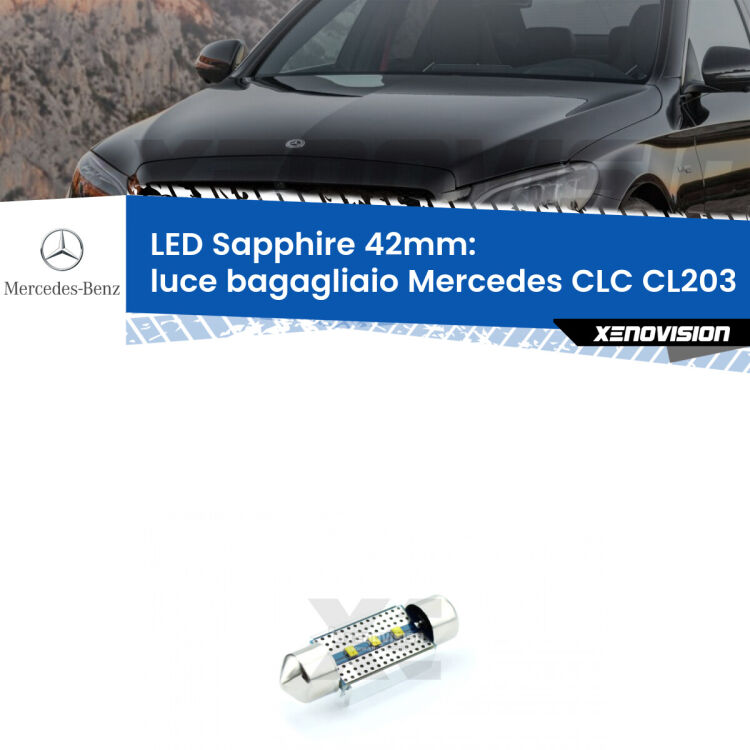 <strong>LED luce bagagliaio 42mm per Mercedes CLC</strong> CL203 2008 - 2011. Lampade <strong>c5W</strong> modello Sapphire Xenovision con chip led Philips.