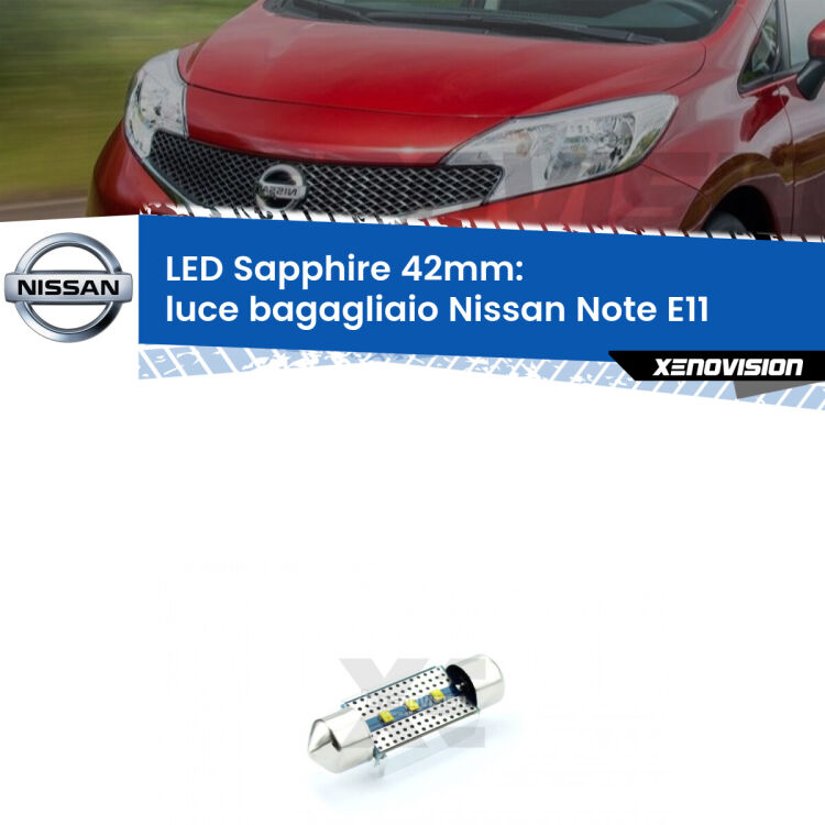 <strong>LED luce bagagliaio 42mm per Nissan Note</strong> E11 2006 - 2013. Lampade <strong>c5W</strong> modello Sapphire Xenovision con chip led Philips.