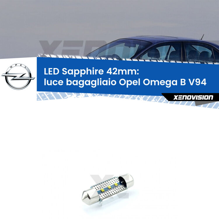 <strong>LED luce bagagliaio 42mm per Opel Omega B</strong> V94 1994 - 2003. Lampade <strong>c5W</strong> modello Sapphire Xenovision con chip led Philips.