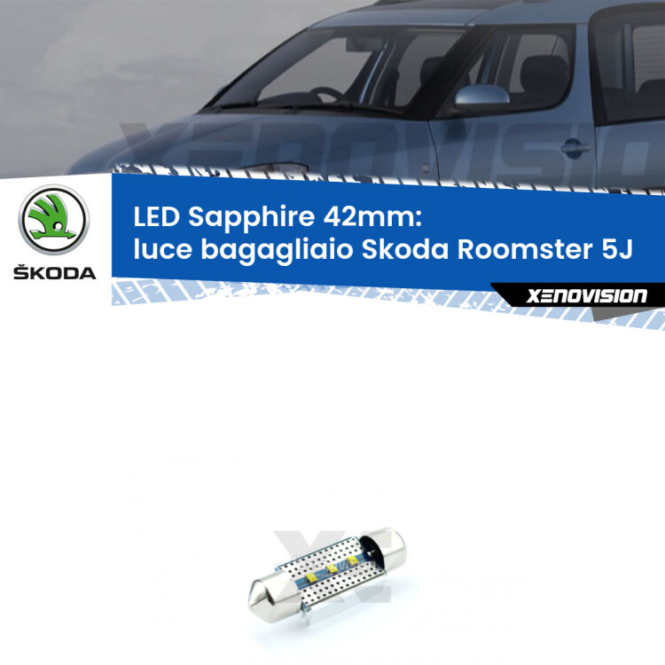 <strong>LED luce bagagliaio 42mm per Skoda Roomster</strong> 5J 2006 - 2015. Lampade <strong>c5W</strong> modello Sapphire Xenovision con chip led Philips.