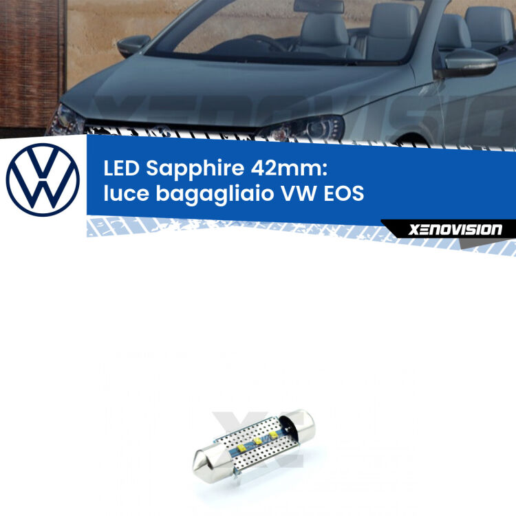 <strong>LED luce bagagliaio 42mm per VW EOS</strong>  2006 - 2015. Lampade <strong>c5W</strong> modello Sapphire Xenovision con chip led Philips.