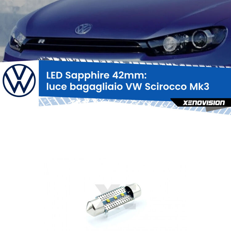 <strong>LED luce bagagliaio 42mm per VW Scirocco</strong> Mk3 2008 - 2017. Lampade <strong>c5W</strong> modello Sapphire Xenovision con chip led Philips.