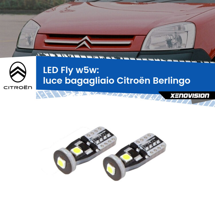 0 Luce Bagagliaio LED Citroën Berlingo  1996 - 2007: W5W Fly <strong>luce bagagliaio LED per Citroën Berlingo</strong>  1996 - 2007. Coppia lampadine <strong>w5w</strong> Canbus compatte modello Fly Xenovision.