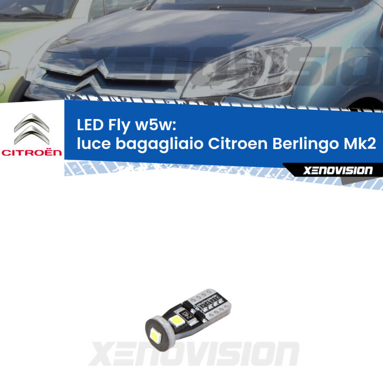 <strong>luce bagagliaio LED per Citroen Berlingo</strong> Mk2 2008 - 2017. Coppia lampadine <strong>w5w</strong> Canbus compatte modello Fly Xenovision.